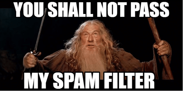 You shall not pass spam filter meme