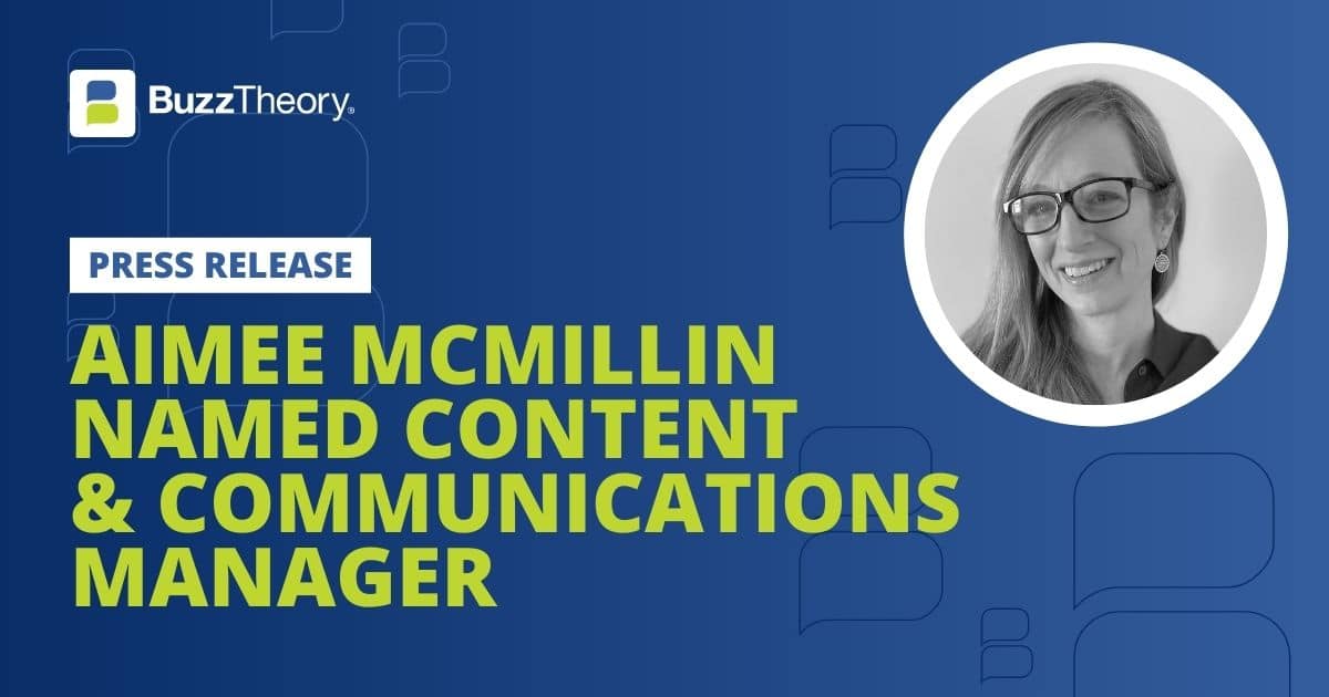 Aimee McMillin Joins BuzzTheory as Content & Communications Manager