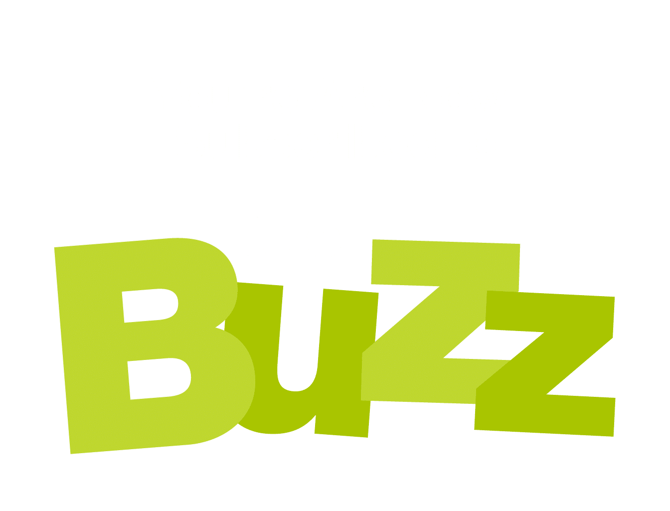 Buzz Subscribed Graphic